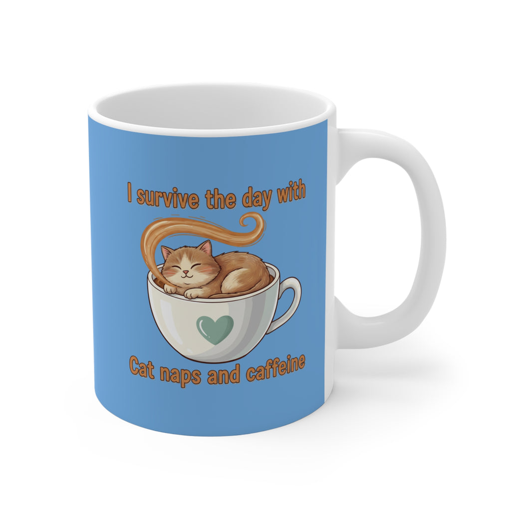 Copy of Copy of Copy of Coffee Cat Mug — "I Survive the Day With Cat Naps and Caffeine" 11oz
